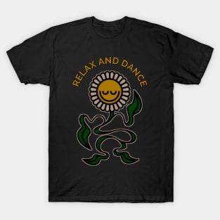 Relax and dance T-Shirt